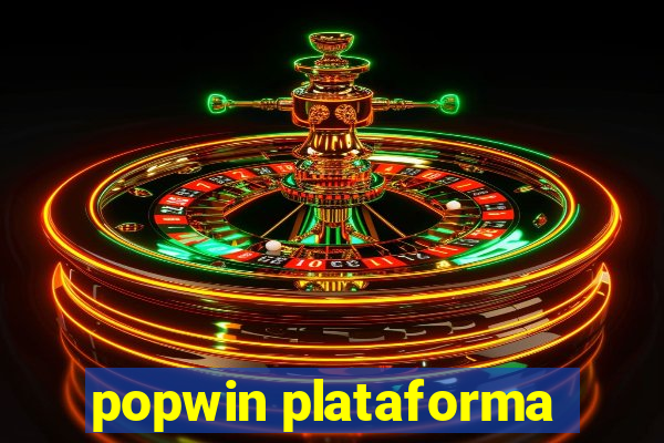 popwin plataforma